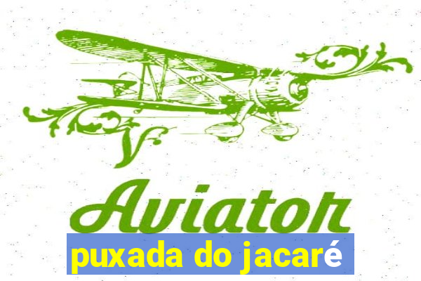 puxada do jacaré